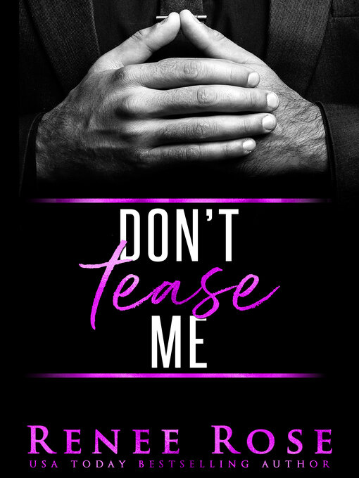 Title details for Don't Tease Me by Renee Rose - Available